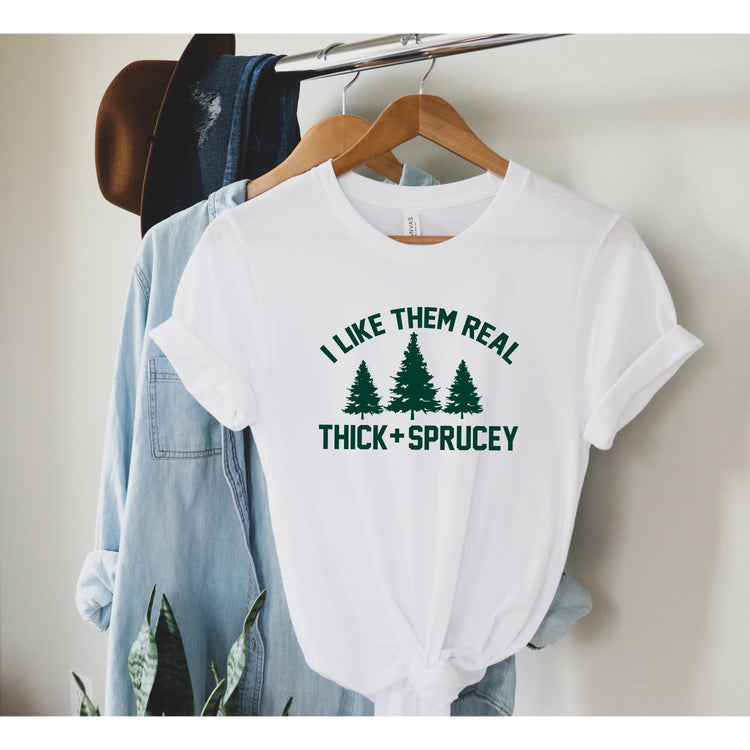 Thick + Sprucy- Christmas T-Shirt